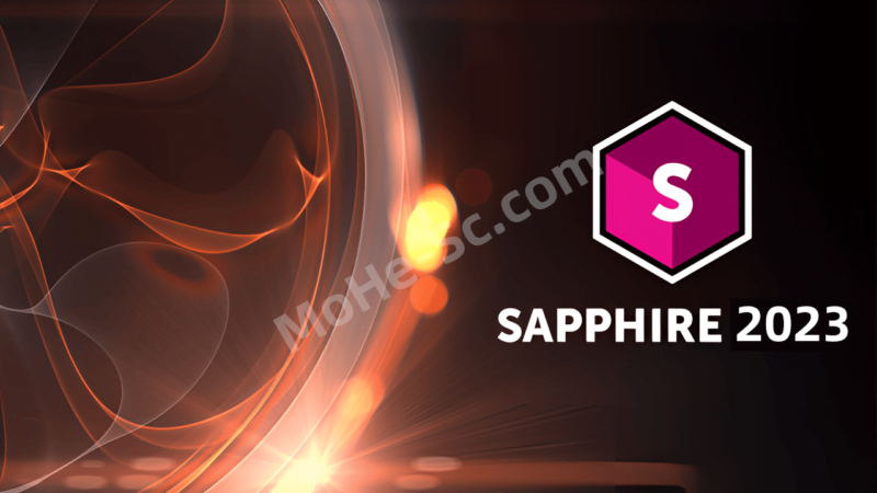 AE/PR/达芬奇蓝宝石插件 BorisFX Sapphire 2023.53 For Adobe/OFX/PS Win破解版-MOHE素材库-设计行业的乐园,各类素材的矿山!