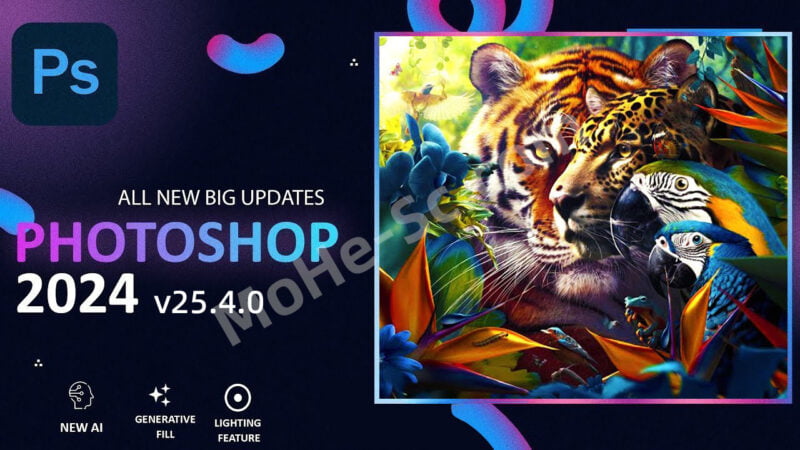 Adobe Photoshop 2024 v25.4.0.319 绿色精简版 免安装 解压自动激活使用 支持使用AI网络神经滤镜 AdobeCameraRaw 增效工具完整版-MOHE素材库-设计行业的乐园，各类素材的矿山！