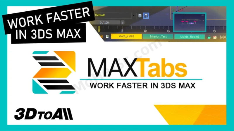 3DS MAX多项目预览切换插件 3DtoAll MAXTabs 2024 For 3DS MAX 2015 ~ 2024-MOHE素材库-设计行业的乐园,各类素材的矿山!