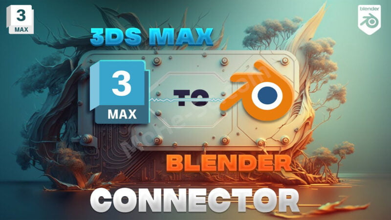 3DS MAX模型场景导入Blender插件 3DtoAll MaxToBlender 2024 For 3DS MAX 2015 ~ 2024-MOHE素材库-设计行业的乐园，各类素材的矿山！