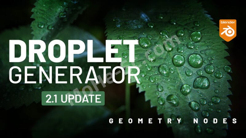 Blender水珠液滴模拟生成插件 Droplet Generator 2.1.1 For Blender 3.1 +-MOHE素材库-设计行业的乐园,各类素材的矿山!