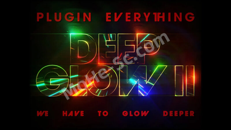 AE真实发光辉光插件 Deep Glow 2 V1.0.1 For After Effects CC 6 +-MOHE素材库-设计行业的乐园,各类素材的矿山!