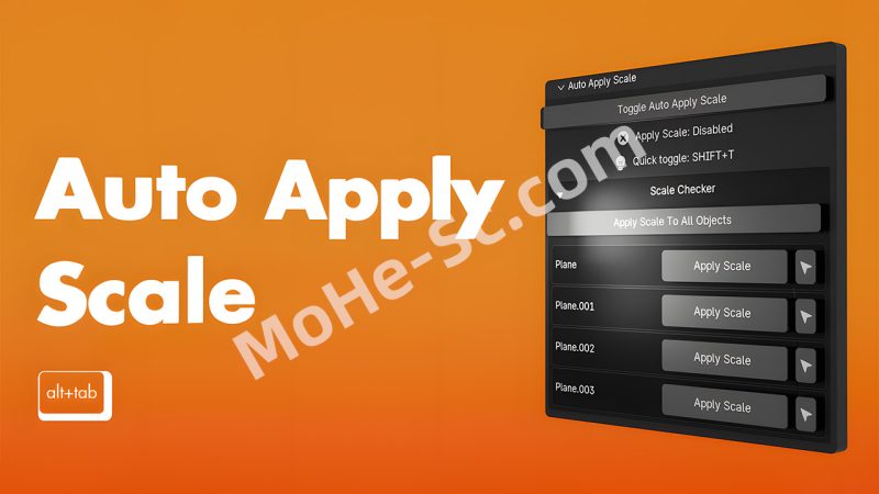 Blender自动比例缩放插件 Auto Apply Scale V1.0.0 For Blender 3.3 +-MOHE素材库-设计行业的乐园，各类素材的矿山！