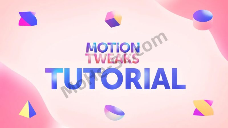 图层质感三维化波浪摇摆路径修剪MG动画预设AE脚本 Motion Tweaks V1.1.0 For AfterEffects CC 2021 +-MOHE素材库-设计行业的乐园，各类素材的矿山！