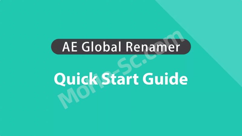 AE批量查找重命名脚本 Global Renamer v2.6.1 For After Effects CC 2015 +-MOHE素材库-设计行业的乐园,各类素材的矿山!