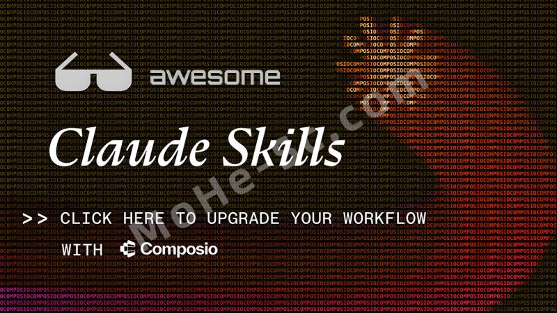 Awesome Claude Skills 全面指南：Claude Skills 精选大全，定制你的 AI 工作流，释放无限可能-MOHE素材库-设计行业的乐园，各类素材的矿山！